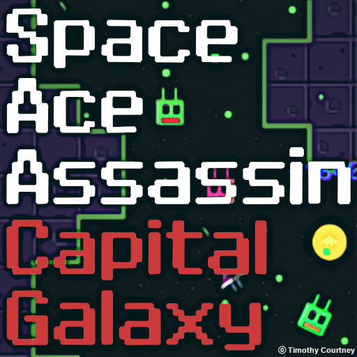 Cover of Space Ace Assassin Capital Galaxy by Timothy Courtney